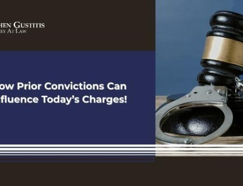How Prior Convictions Can Influence Today’s Charges!