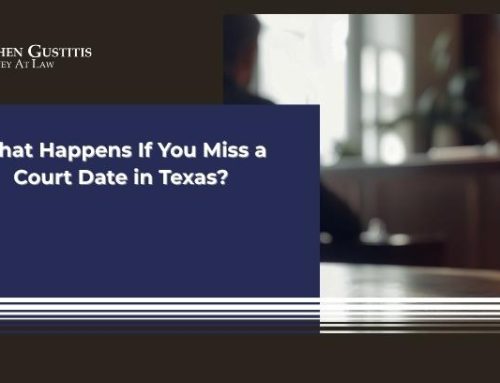 What Happens If You Miss a Court Date in Texas?